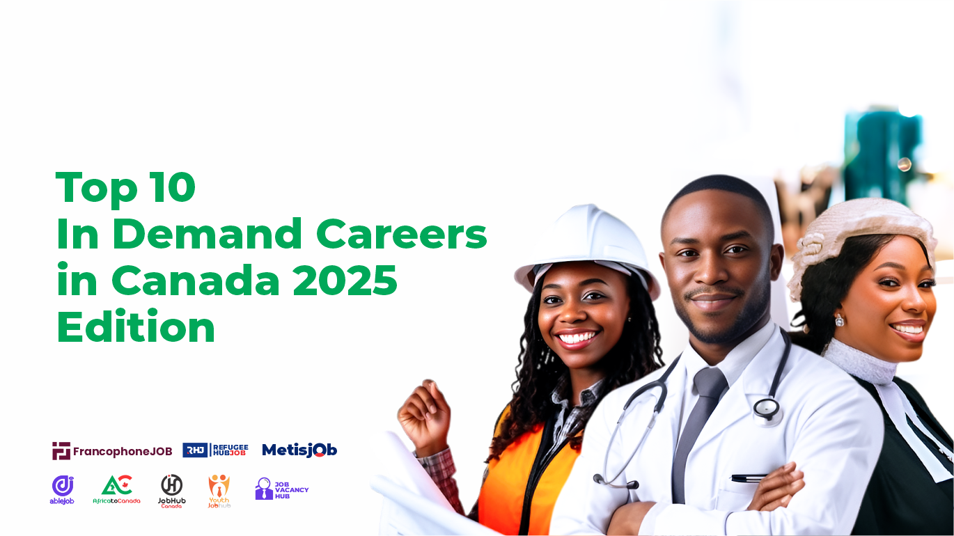 Top 10 In Demand Careers in Canada 2025 Edition