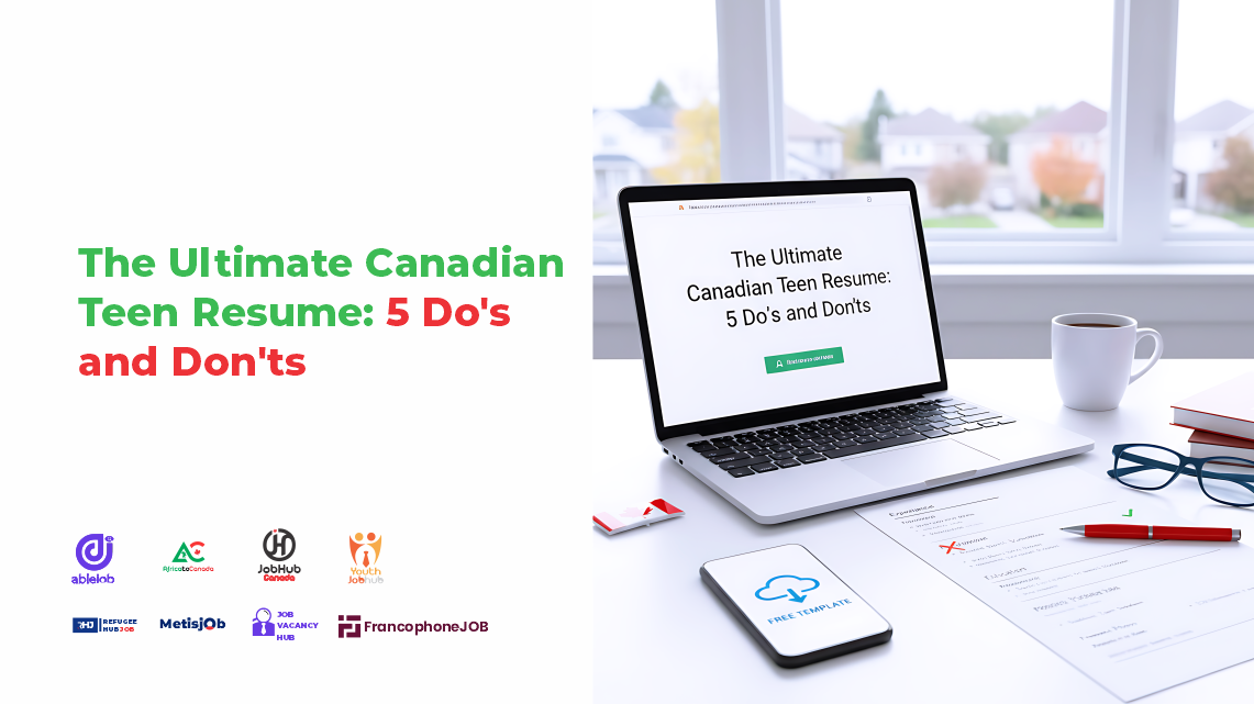 The Ultimate Canadian Teen Resume: 5 Dos and Donts