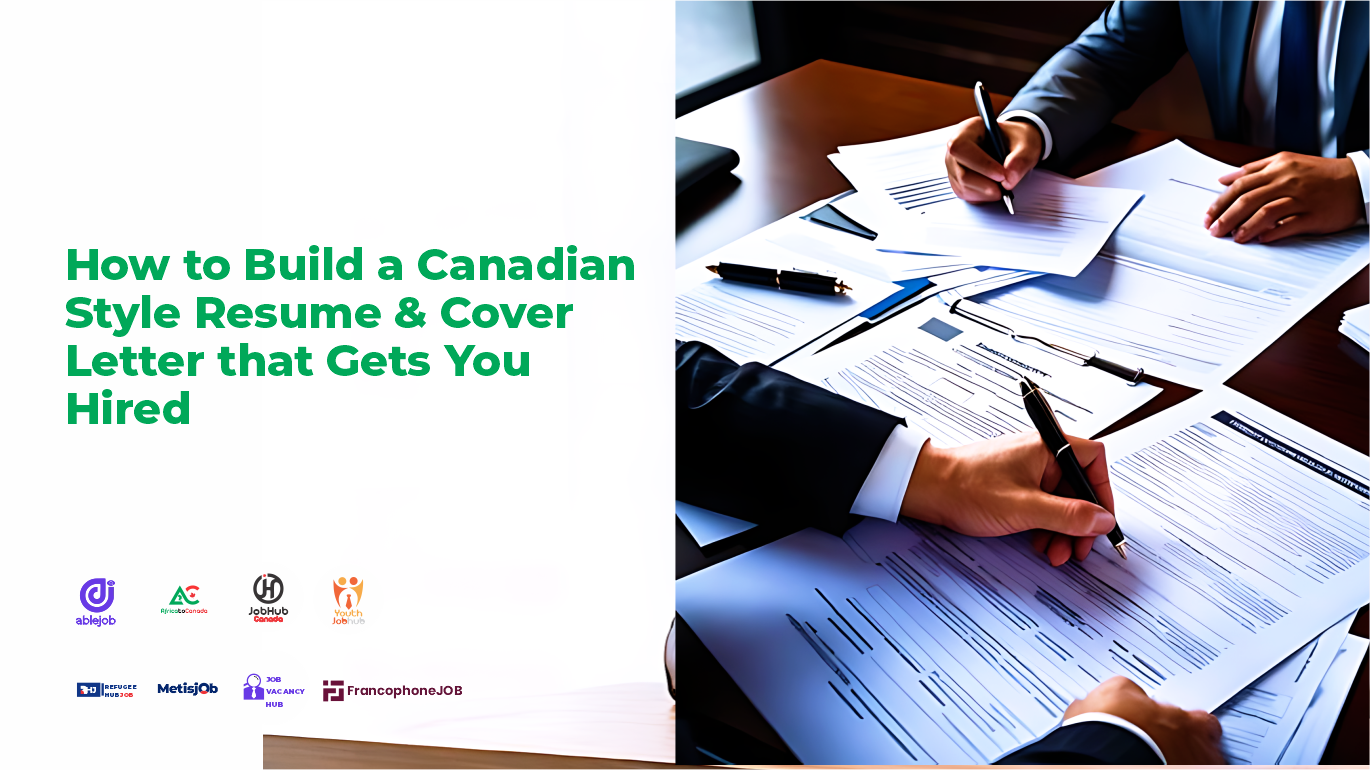 How to Build a Canadian Style Resume and Cover Letter that Gets You Hired