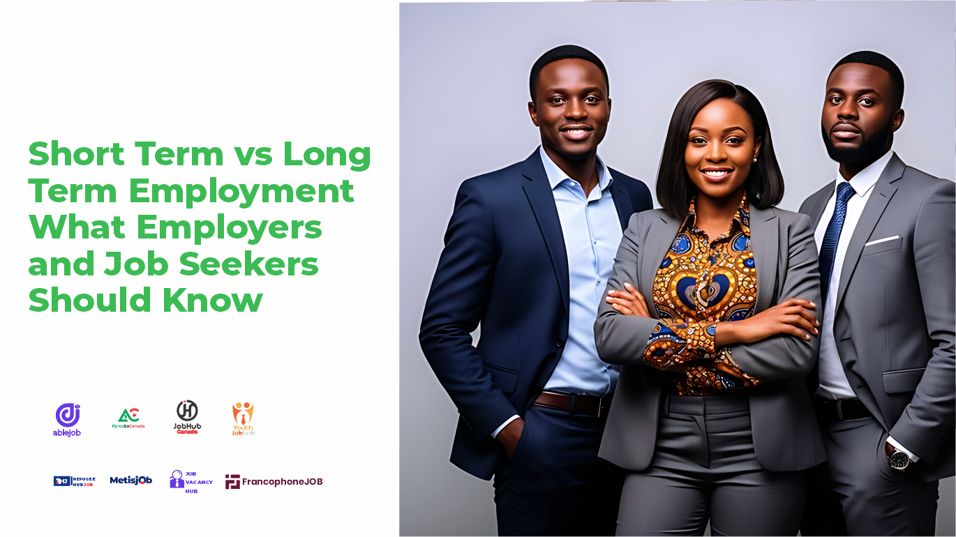 Short Term vs Long Term Employment What Employers and Job Seekers Should Know